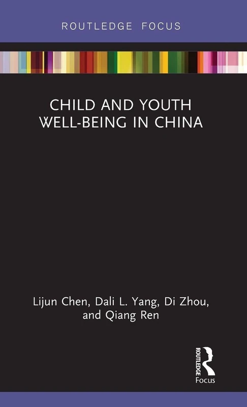 Child and Youth Well-being in China (Routledge Research on Asian Development)
