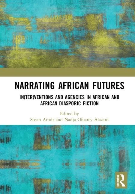 Routledge - Narrating African FutureS: Fiction and Agency