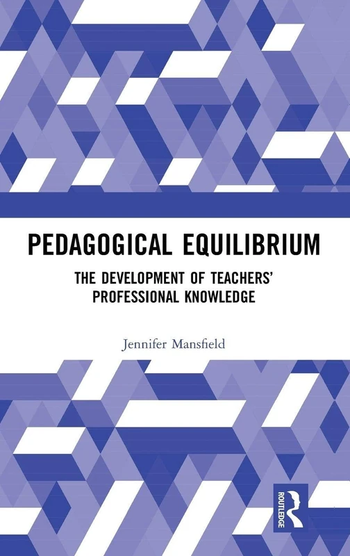 Pedagogical Equilibrium - Routledge Teacher Knowledge Book - Image 1