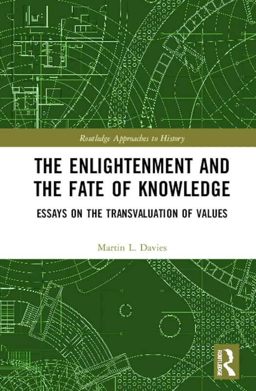 Routledge The Enlightenment and the Fate of Knowledge Book
