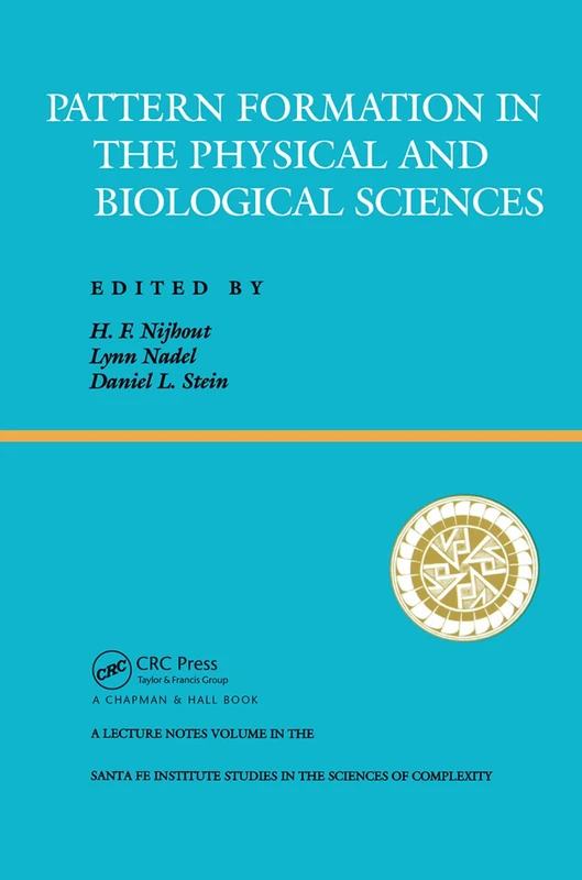 Pattern Formation In The Physical And Biological Sciences: 5 (Santa Fe Institute Studies in the Sciences of Complexity)