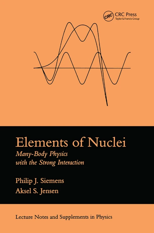 CRC Press Elements Of Nuclei: Many-body Physics Book