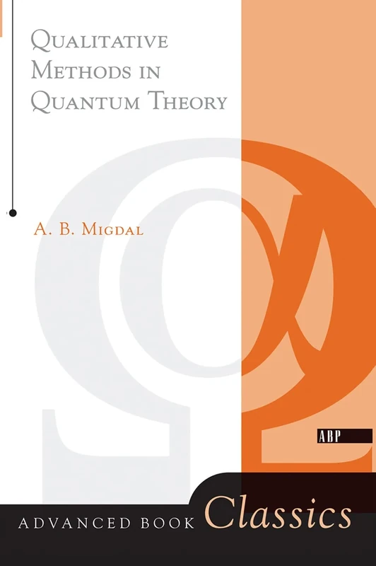 Qualitative Methods In Quantum Theory (Advanced Book Classics)