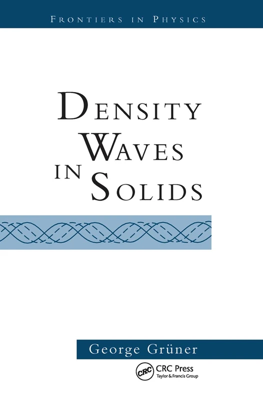 Density Waves In Solids: 89 (Frontiers in Physics)