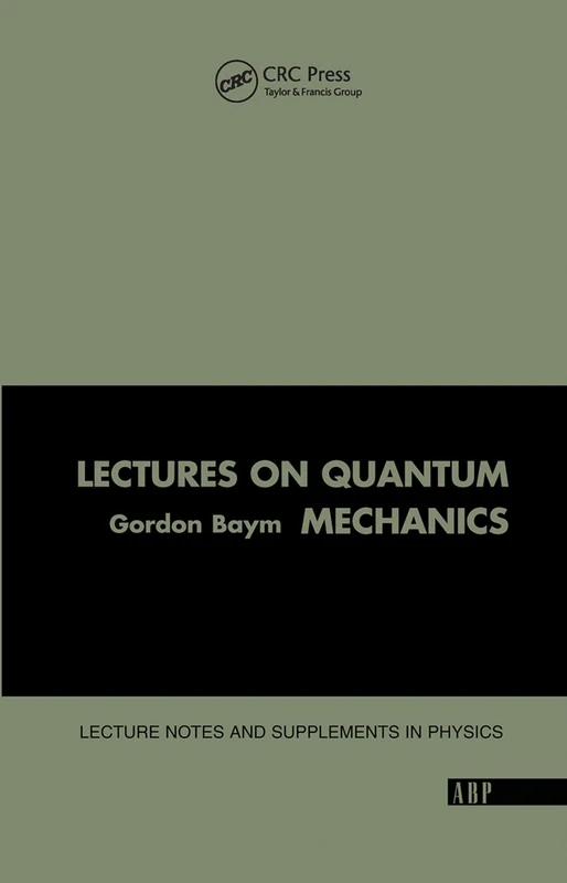 Lectures On Quantum Mechanics