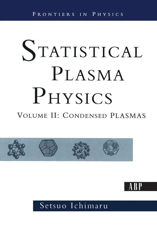 Statistical Plasma Physics, Volume II: Condensed Plasmas: 87-88 (Frontiers in Physics)