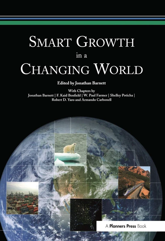 Smart Growth in a Changing World - Routledge by Jonathan Barnett