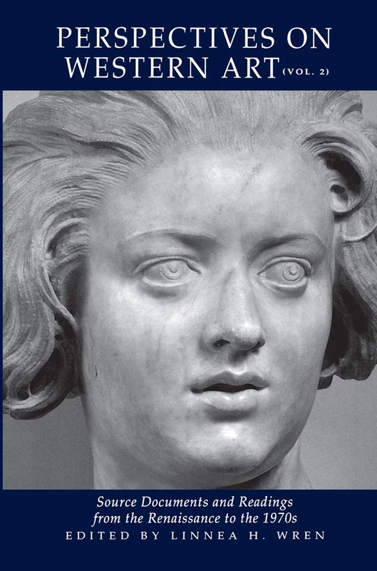 Perspectives On Western Art: Source Documents And Readings From The Renaissance To The 1970s: 0002 (Icon Editions)