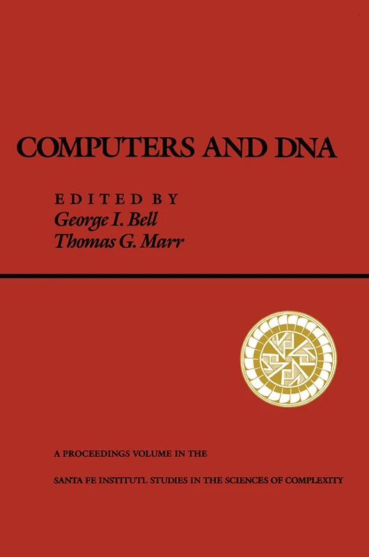 Routledge Computers and DNA - Science of Complexity Book