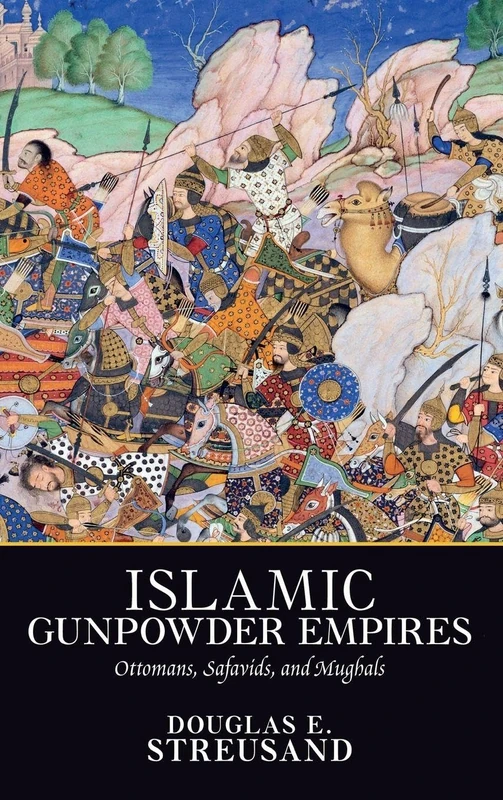 Routledge Islamic Gunpowder Empires - World History Book