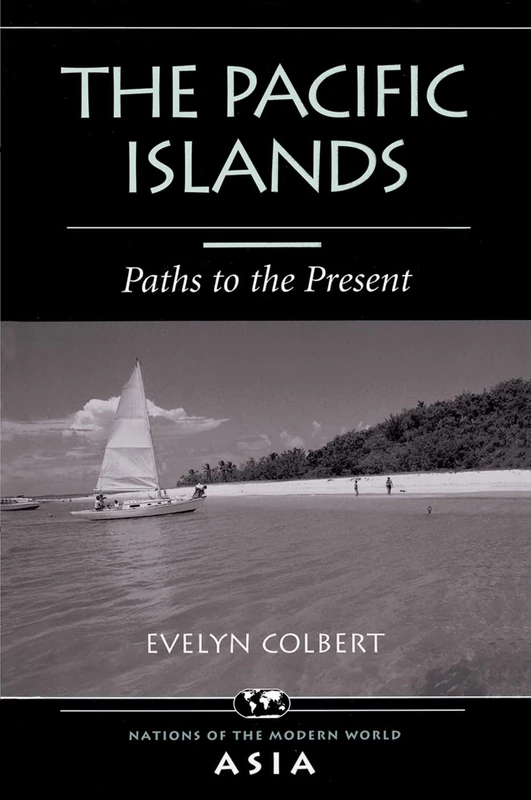 Routledge - The Pacific Islands: Paths To The Present Book