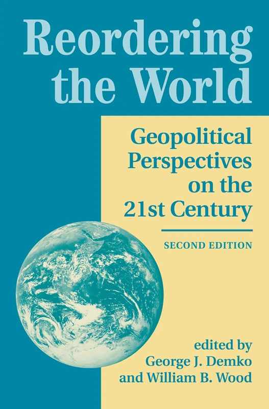 Routledge Reordering The World - Geopolitical Perspectives