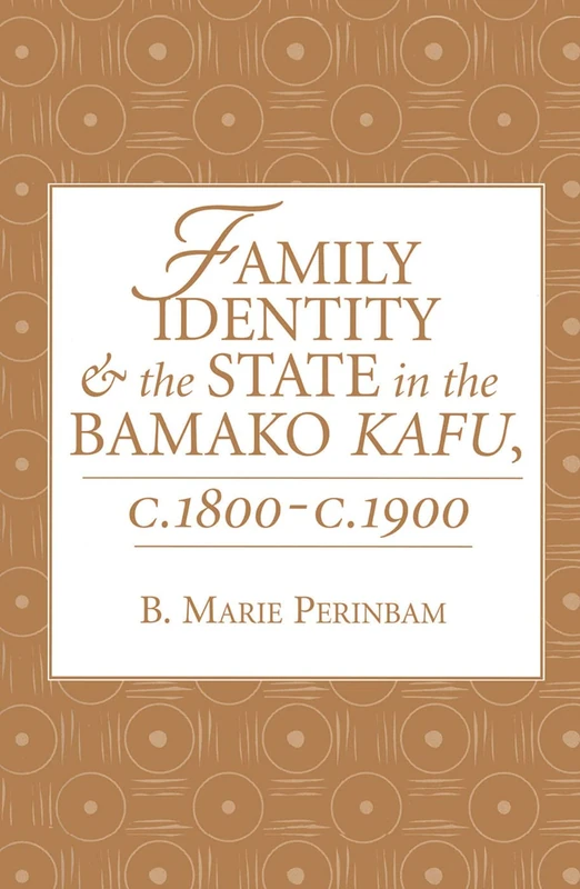 Routledge - Family Identity And The State In The Bamako Kafu
