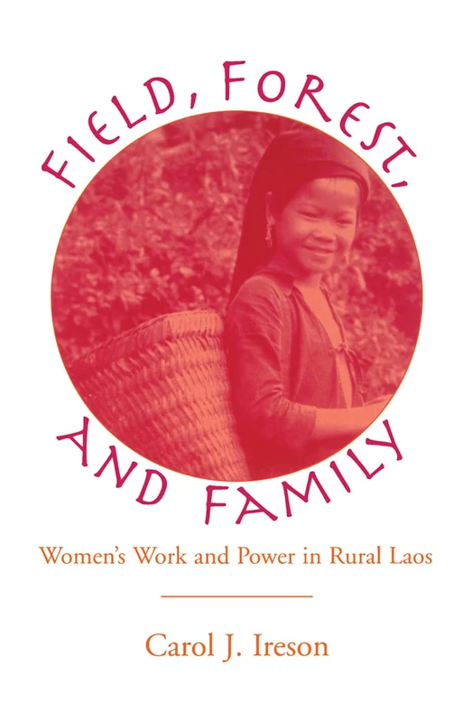 Fields, Forest, And Family: Women's Work In Rural Laos