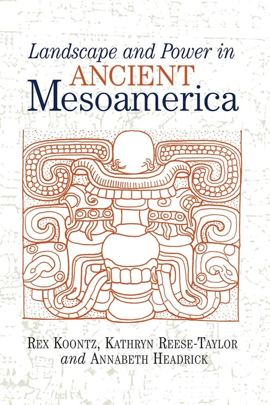 Routledge - Landscape and Power in Ancient Mesoamerica