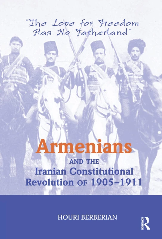 Routledge - Armenians and the Iranian Constitutional Revolution - Image 1
