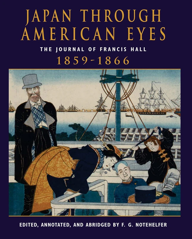Routledge - Japan Through American Eyes: Francis Hall Journal