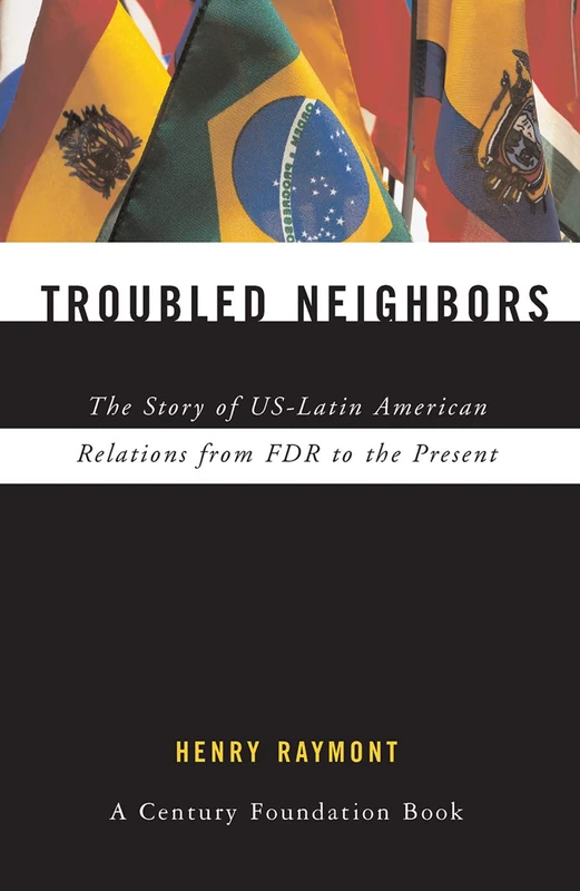 Routledge - Troubled Neighbors: US-Latin American Relations
