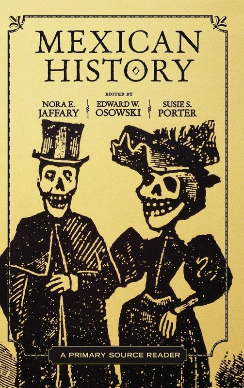 Routledge Mexican History: A Primary Source Reader