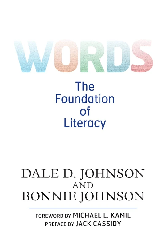 Words: The Foundation of Literacy