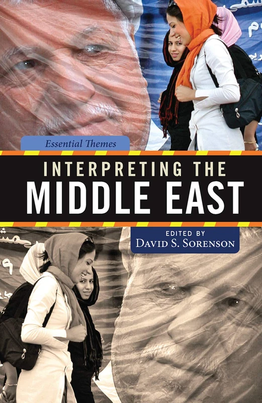 Routledge - Interpreting the Middle East: Essential Themes