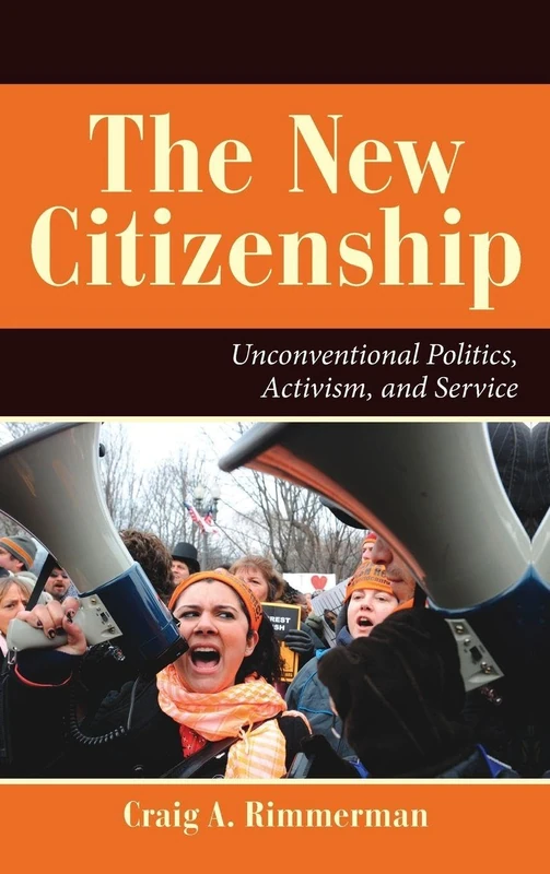 Routledge The New Citizenship - Dilemmas in American Politics
