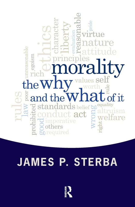 Routledge Morality: The Why and the What of It - Philosophy Book