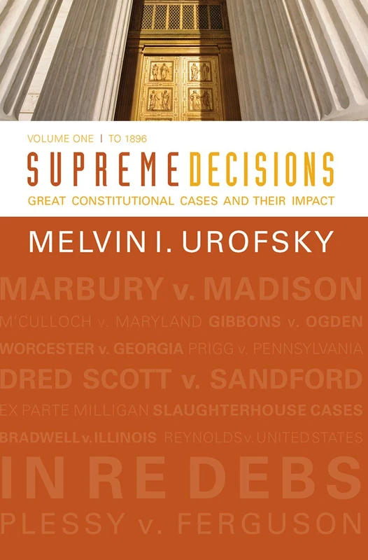 Routledge Supreme Decisions Vol 1 - Constitutional Law Cases
