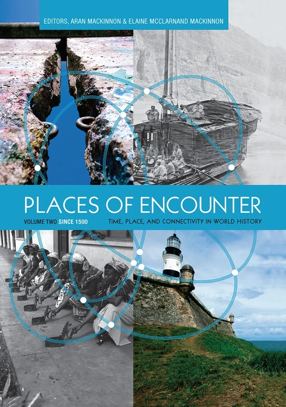 Routledge Places of Encounter, Vol 2: World History Since 1500