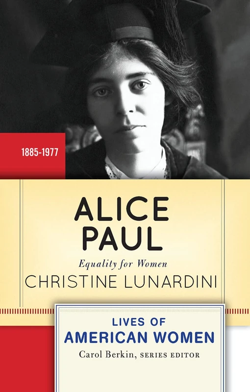 Routledge Alice Paul: Equality for Women - Biography Book