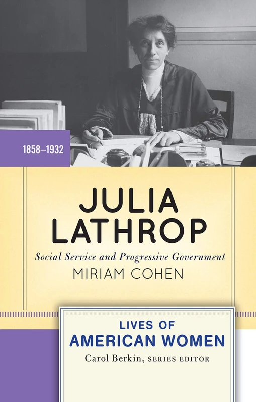 Routledge - Julia Lathrop: Social Service and Progressive Government