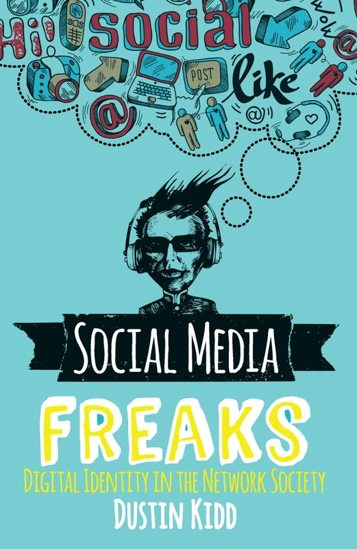 Routledge Social Media Freaks - Digital Identity Book