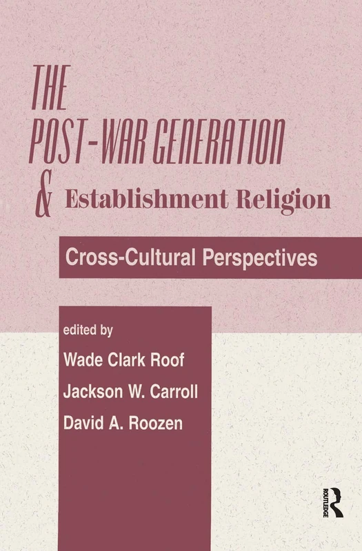 Routledge - The Post-war Generation And The Establishment Of Religion