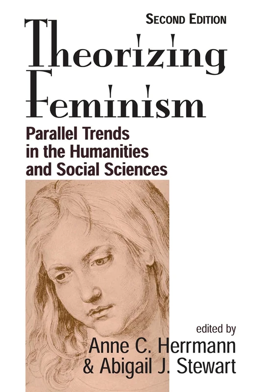 Routledge Theorizing Feminism - Second Edition Anthology