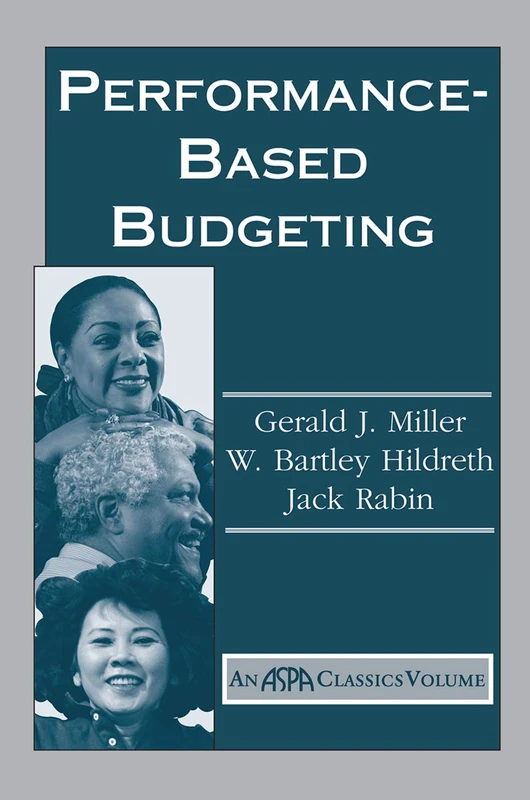 Routledge Performance Based Budgeting - ASPA Classic Book