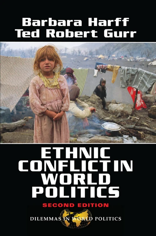 Ethnic Conflict In World Politics: Second Edition (Dilemmas in World Politics)