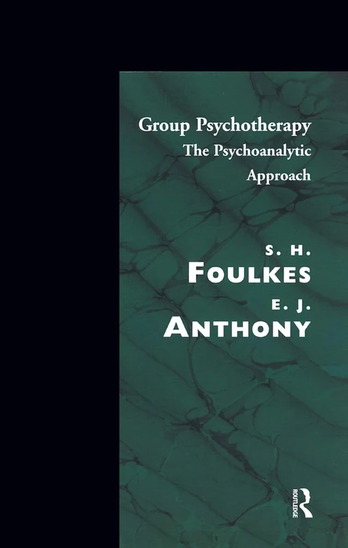 Group Psychotherapy: The Psychoanalytic Approach (Karnac Classics)