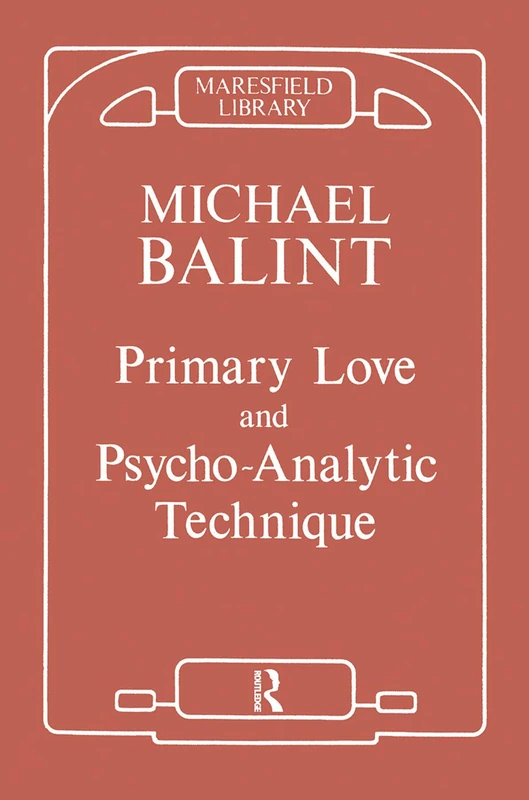 Routledge Primary Love and Psychoanalytic Technique Book - Image 1