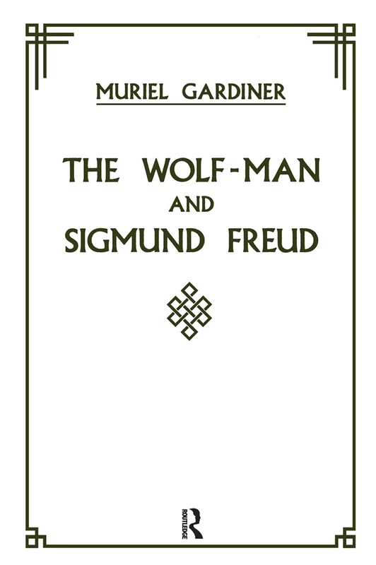 Routledge - The Wolf-Man and Sigmund Freud Biography