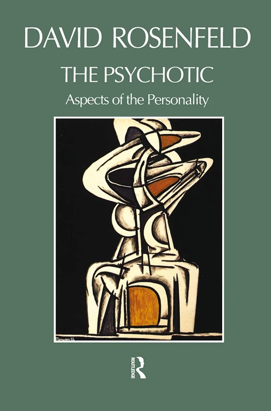 The Psychotic: Aspects of the Personality