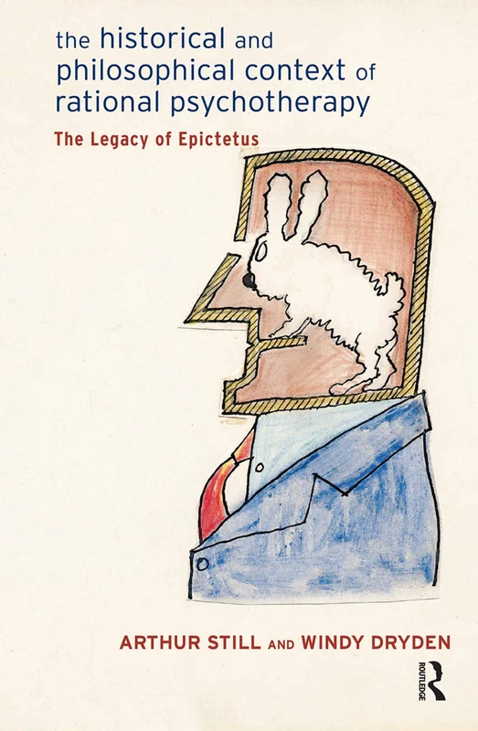 The Historical and Philosophical Context of Rational Psychotherapy: The Legacy of Epictetus