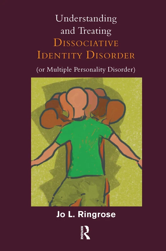 Routledge - Understanding and Treating Dissociative Identity Disorder