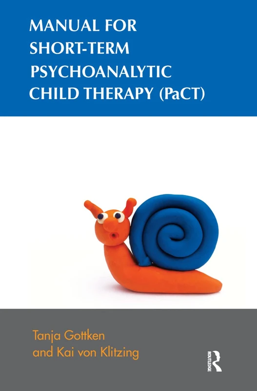 Routledge Manual for Short-term Psychoanalytic Child Therapy