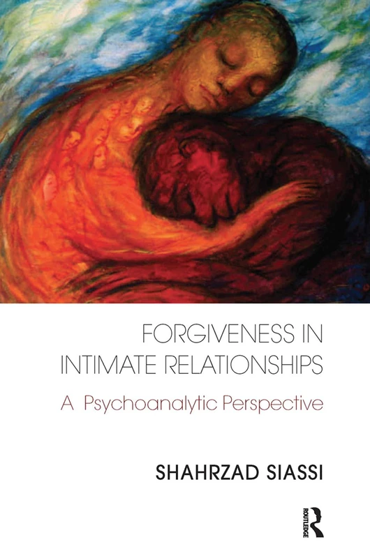 Forgiveness in Intimate Relationships: A Psychoanalytic Perspective - Image 1