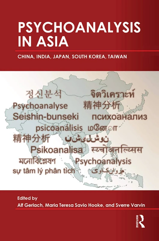 Routledge - Psychoanalysis in Asia: China, India, Japan & More