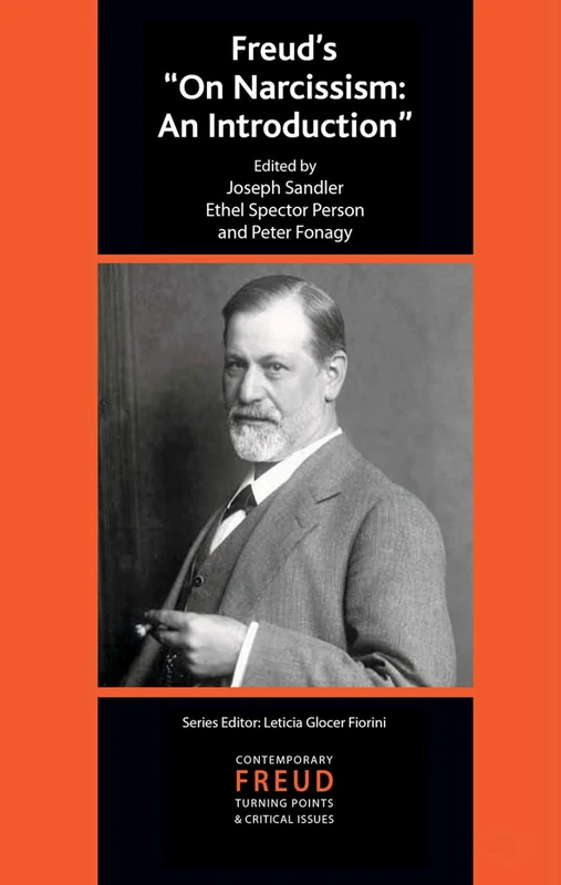 Freud's On Narcissism: An Introduction (The International Psychoanalytical Association Contemporary Freud Turning Points and Critical Issues Series)