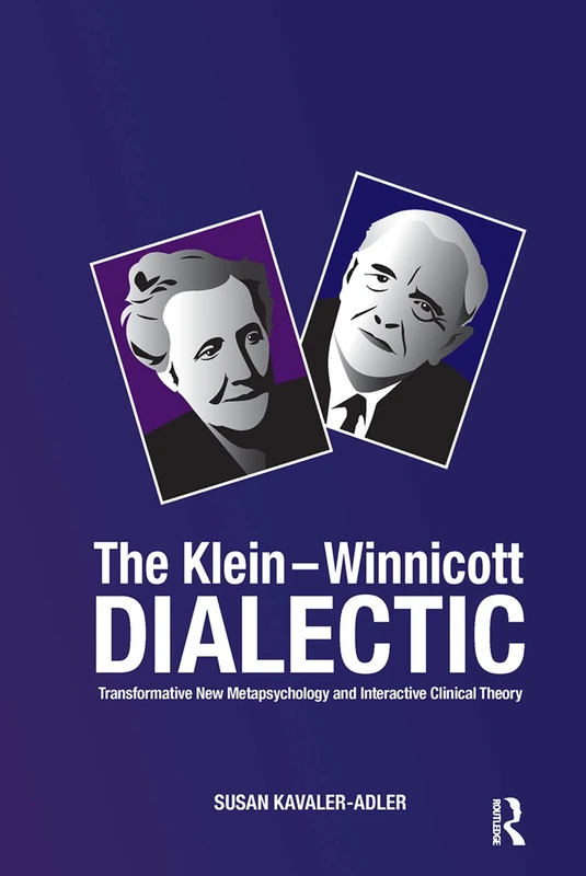 Routledge - The Klein-Winnicott Dialectic Psychology Book