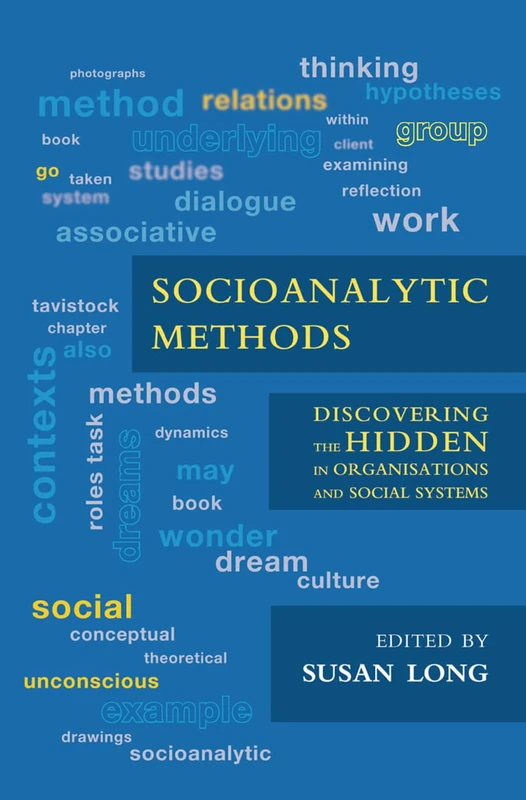 Routledge Socioanalytic Methods - Social Systems Study Book