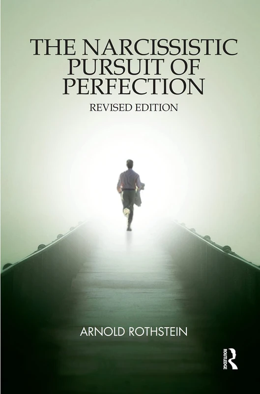 Routledge - The Narcissistic Pursuit of Perfection Book