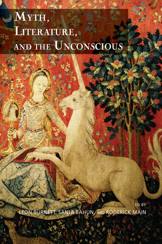 Routledge Myth, Literature, and the Unconscious - Book